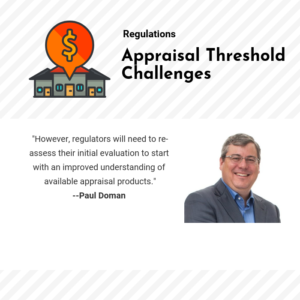 The regulators need to consider all the appraisal options available to the real estate industry.
